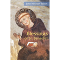 Blessings of St. Benedict - Paperback