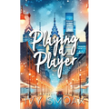 Playing a Player - Paperback