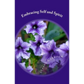 Embracing Self and Spirit: The simple depth of childhood memories - Paperback