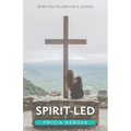 Spirit-Led: When You Follow God's Leading - Paperback