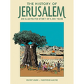 The History of Jerusalem: An Illustrated Story of 4,000 Years - Hardcover