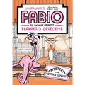 Fabio the World's Greatest Flamingo Detective: Mystery on the Ostrich Express - Paperback