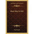 Black Ship To Hell - Paperback