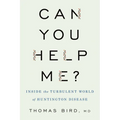 Can You Help Me?: Inside the Turbulent World of Huntington Disease - Hardcover