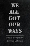 We All Got Our Ways - Paperback