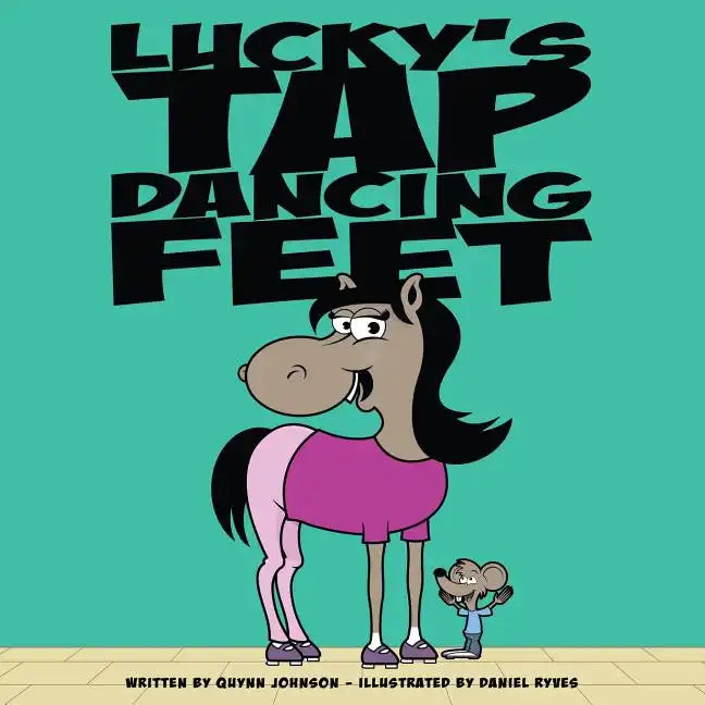 Lucky's Tap Dancing Feet - Paperback