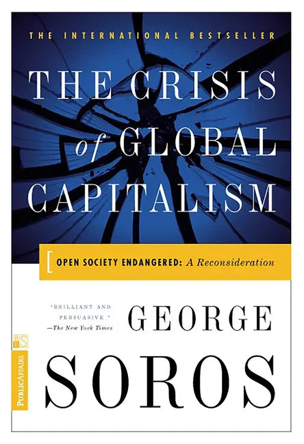 The Crisis of Global Capitalism - Hardcover