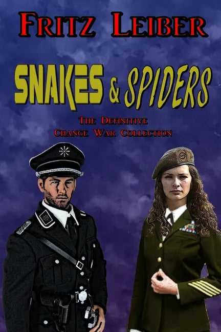 Snakes & Spiders: The Definitive Change War Collection - Paperback