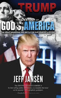 Trump: The Destiny of God's America - Hardcover