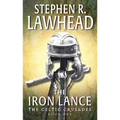 The Iron Lance: The Celtic Crusades: Book I - Paperback