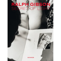 Ralph Gibson. Secret of Light - Hardcover