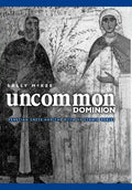 Uncommon Dominion: Venetian Crete and the Myth of Ethnic Purity - Hardcover