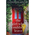The Girl Who Couldn't Leave: An absolutely uplifting and emotional page-turner - Paperback