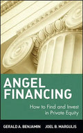 Angel Financing: How to Find and Invest in Private Equity - Hardcover