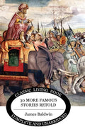 Thirty More Famous Stories Retold - Hardcover