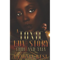 A Toxic Luv Story: Choc and Yaya - Paperback