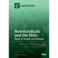 Nutraceuticals and the Skin: Roles in Health and Disease - Paperback