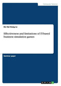 Effectiveness and limitations of IT-based business simulation games - Paperback