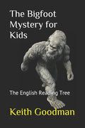 The Bigfoot Mystery for Kids: The English Reading Tree - Paperback