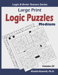 Large Print Logic Puzzles: 100 Medium Variety Puzzles (Kakuro, Samurai Sudoku, Battleships, Hakyuu, Minesweeper, Hitori, Samurai Jigsaw Sudoku, F - Paperback