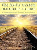 The Skills System Instructor's Guide: An Emotion-Regulation Skills Curriculum for all Learning Abilities - Paperback