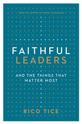 Faithful Leaders: And the Things That Matter Most - Paperback
