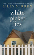 White Picket Lies - Paperback
