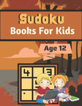 Sudoku Books For Kids Age 12: A Book Type for kids Beautiful and a cute sudoku brain games kids activity - Paperback