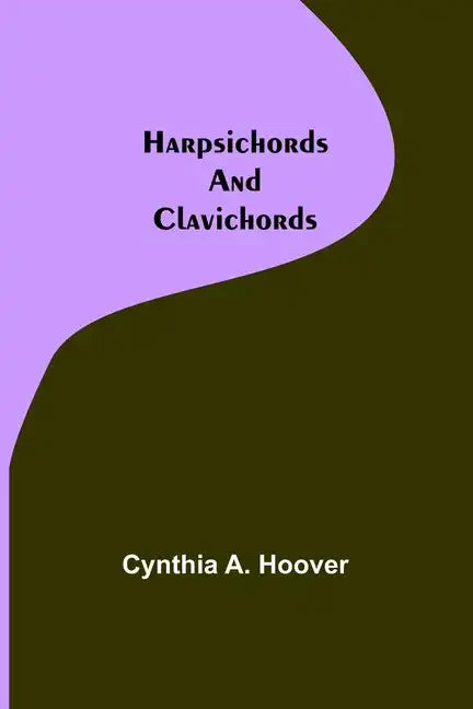 Harpsichords and Clavichords - Paperback