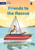 Friends to the Rescue - Our Yarning - Paperback