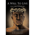 A Will to Live: Can I Tell Your Story - Paperback