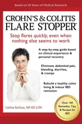 Crohn's and Colitis the Flare StopperSystem.: A Step-by-Step guide based on 30 years of Medical Research and Clinical Experience - Paperback