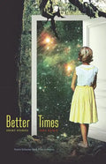 Better Times: Short Stories - Paperback