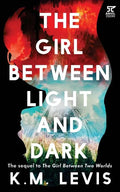 The Girl Between Light and Dark - Paperback