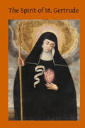The Spirit of St. Gertrude: or the Love of God for His Creatures - Paperback