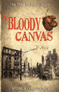 A Bloody Canvas: The Mike McTigue Story - Paperback