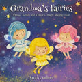 Grandma's Fairies: Flossy, Twinkle and Cotton's Magic Sleeping Dust - Paperback