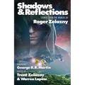 Shadows & Reflections: A Roger Zelazny Tribute Anthology - Paperback