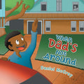 When Dad's Not Around - Paperback