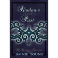 Shadows of the Past - Hardcover