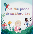 Put the phone down, Mary Lou - Hardcover