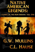 Native American Legends: Stories Of The Hopi Indians Vol. One - Paperback