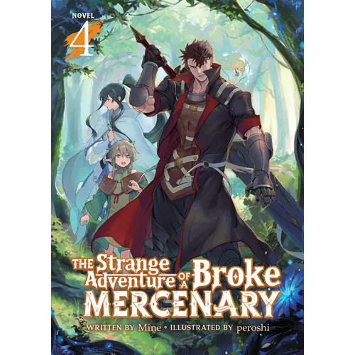 The Strange Adventure of a Broke Mercenary (Light Novel) Vol. 4 - Paperback