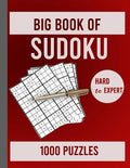 Big Book of Sudoku Hard to Expert 1000 Puzzles: Huge Collection of 1000 Sudoku Puzzles, Hard to Expert Level - Paperback