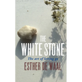 The White Stone: The Art of Letting Go - Paperback