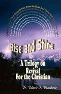 Rise and Shine: A Trilogy on Revival For the Christian - Paperback
