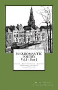 NEO-ROMANTIC POETRY Vol.I - Part I. Italian - English/ Inglese - Italiano. - Paperback