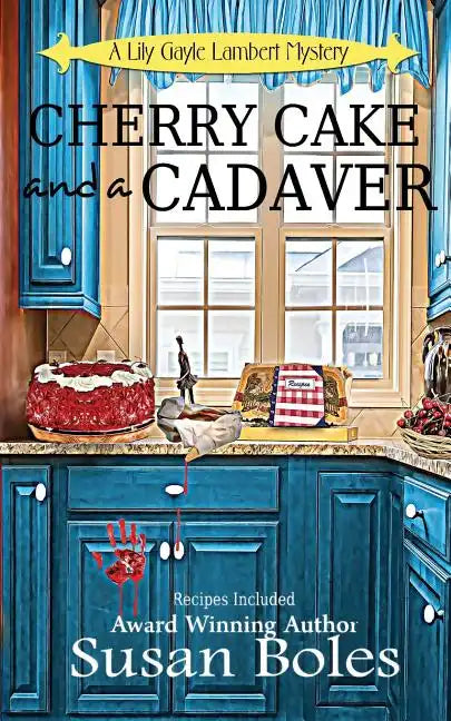 Cherry Cake and a Cadaver - Paperback