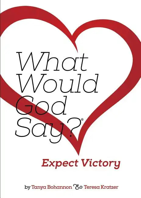 What Would God Say? Expect Victory - Paperback