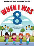 When I Was 8 - Hardcover